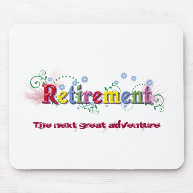 Ruhestands-Glück Mousepad (Vorne)