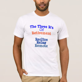 Ruhestands-T - Shirt die drei r des Ruhestandes