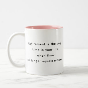 Ruhestands-Witzige-Und-Inspirierende-Zitate-Tasse Zweifarbige Tasse