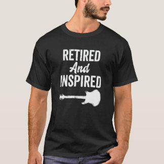 Ruhestandsfeier Im Ruhestand Und Inspiriert Gui Zu T-Shirt
