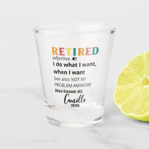 Ruhestandsgeschenke für Frauen, Personalisierte Ru Schnapsglas