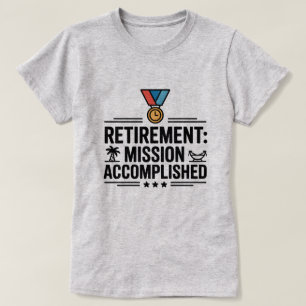 Ruhestandsmission Erreichtes sonniges T-Shirt