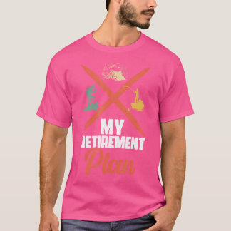 Ruhestandsplan Camping Felskletterboot Fischen T-Shirt