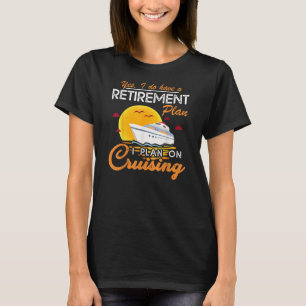 Ruhestandsplan für müde Mutter T-Shirt