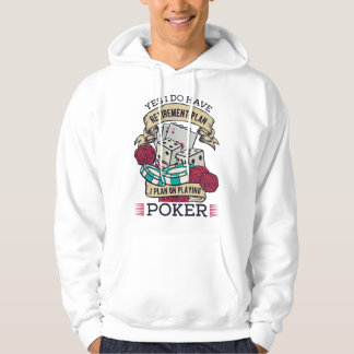 Ruhestandsplan I Plane Poker Spieler Ruhestand Hoodie