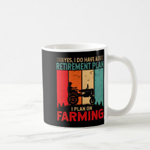 Ruhestandsplan Ich plane lustiger Landwirt Kaffeetasse