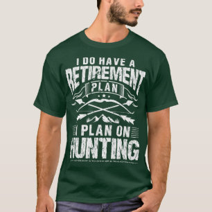 Ruhestandsplan Jagd auf Bogenschützen von Bow Hunt T-Shirt
