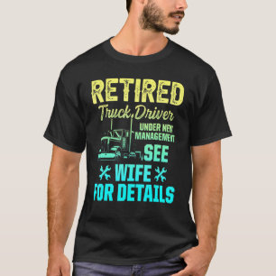 Ruhestandsregelung für Lkw-Fahrer 2 T-Shirt