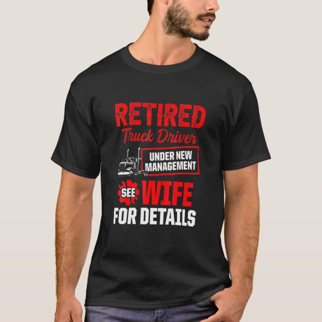 Ruhestandsregelung für Lkw-Fahrer 6 T-Shirt (Vorderseite)