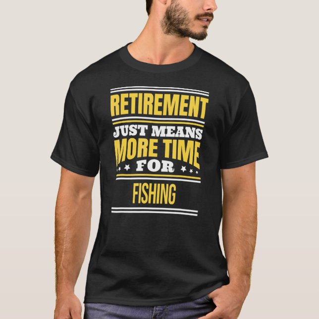 Ruheständung von Sprichworten im Fischereisektor T-Shirt (Vorderseite)