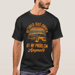 Ruhestätte Busfahrer für den Schulbus P T-Shirt