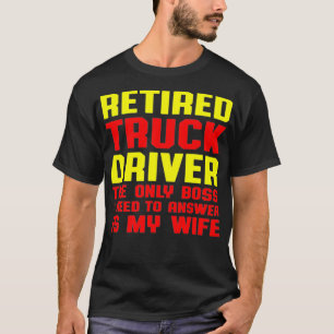 Ruhestätte für LKW-Fahrer-Boss LKW-Rente Geschenk T-Shirt