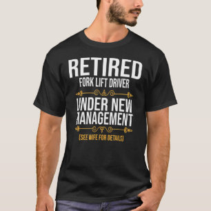 Ruhestückfahrer für Gabelstapler unter neuer Leitu T-Shirt