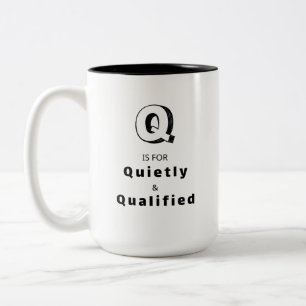 Ruhig und qualifiziert Q - Personalisierte Luxus-P Zweifarbige Tasse