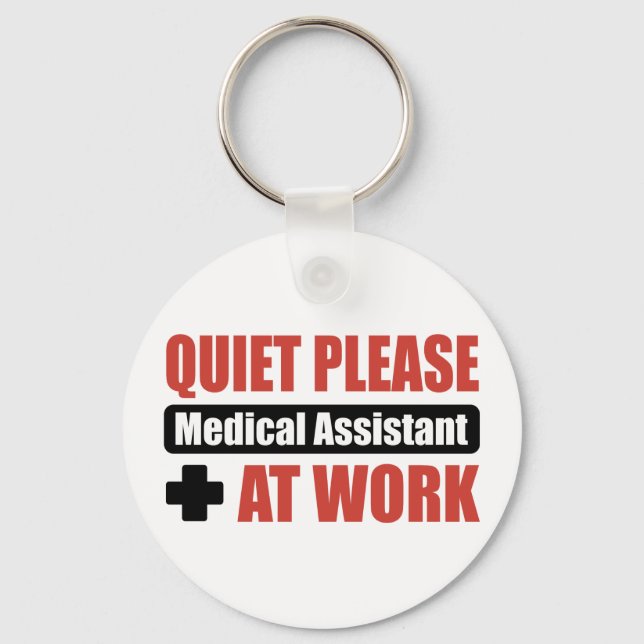 Ruhige Bitte medizinischer Assistent am Arbeitspla Schlüsselanhänger (Vorderseite)