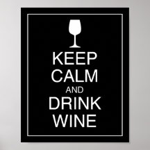 Ruhige Lage und Drinks Wine Art Poster behalt