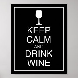 Ruhige Lage und Drinks Wine Art Poster behalt