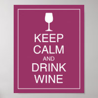 Ruhige Lage und Drinks Wine Art Poster behalt