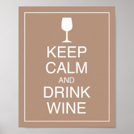 Ruhige Lage und Drinks Wine Art Poster behalt