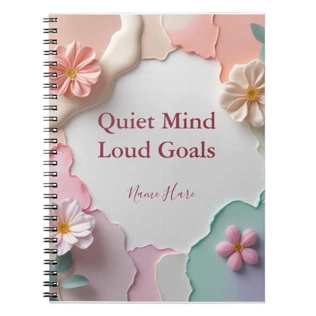 Ruhige Mind Loud Goals - Individuelle Name Motivie Notizblock (Vorderseite)