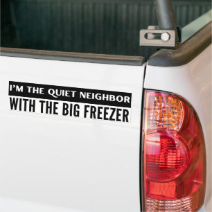 Ruhige Nachbarschaft mit großer Freezer Funny Autoaufkleber