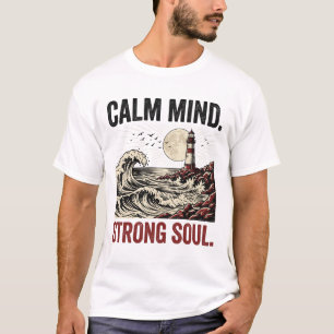 Ruhiger Geist Starke Seele Motivierendes Ästhetisc T-Shirt