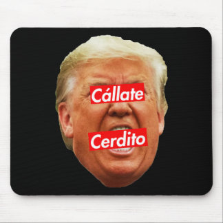 Ruhiges Ferkel (auf Spanisch) - Anti Trump _1 Mousepad