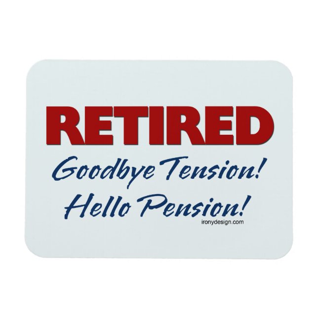 Ruhm: Auf Wiedersehen Tension Hallo Pension | Blau Magnet (Horizontal)