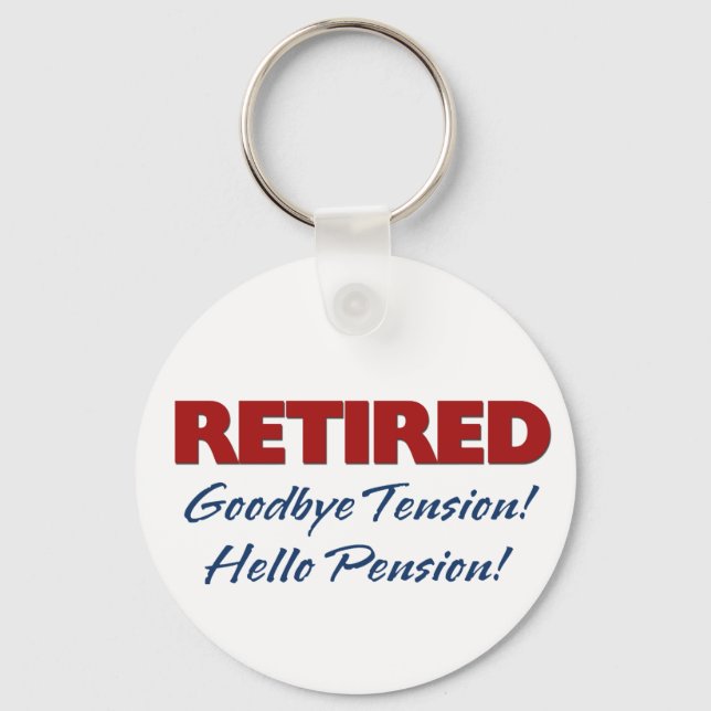 Ruhm: Auf Wiedersehen Tension Hallo Pension! Schlüsselanhänger (Vorderseite)