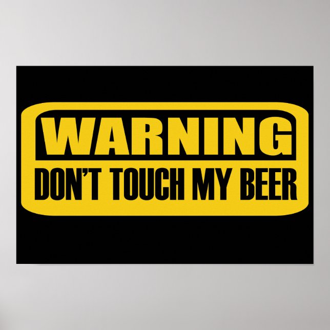 rühr mein Bier nicht an Poster (Vorne)