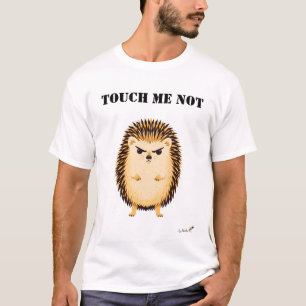 Rühr-mich-nicht-an Lustiges mürrisches Igel-T-Shir T-Shirt