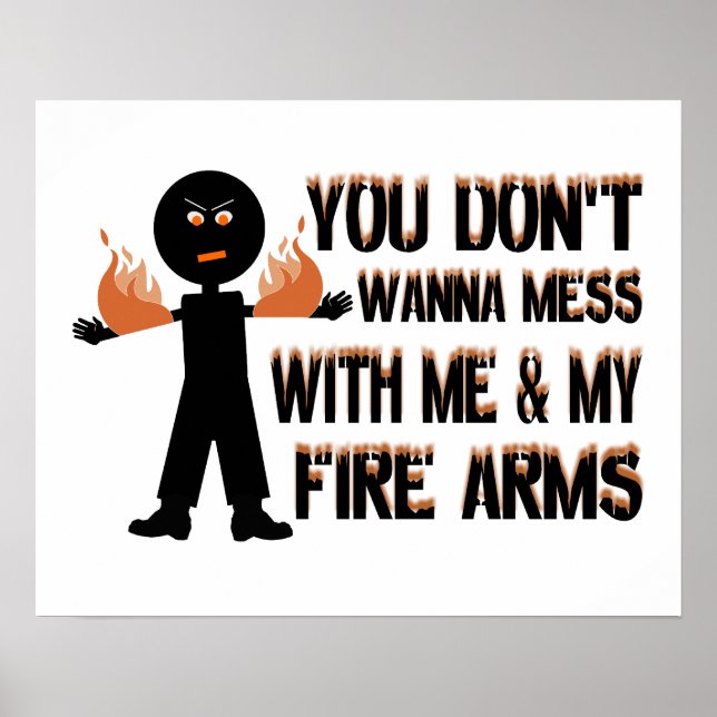Rühre dich nicht mit meinen Feuerwaffen. Poster (Vorne)