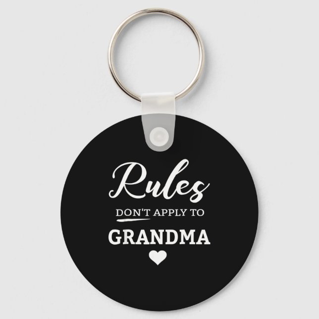Rules Don't Apply To Grandma  Schlüsselanhänger (Vorderseite)