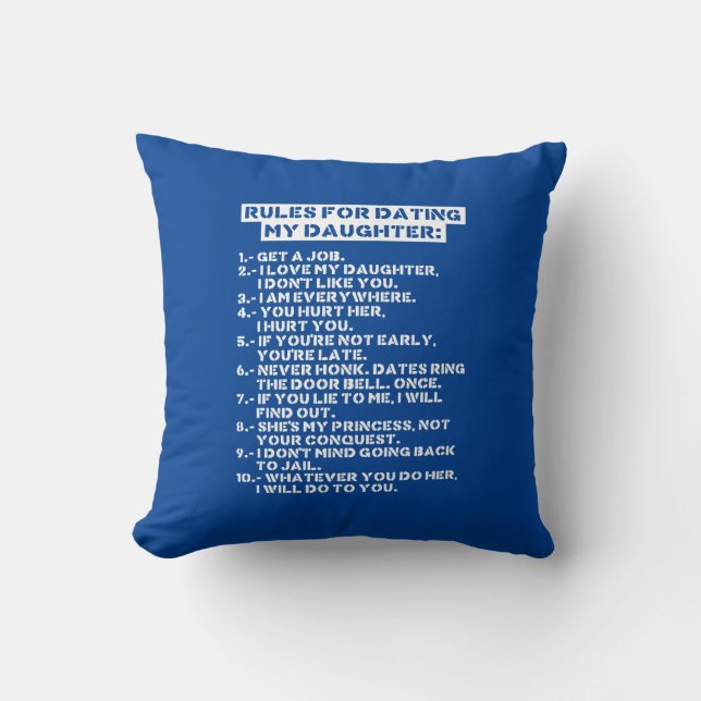 Rules for dating my daughter kissen (Vorderseite)