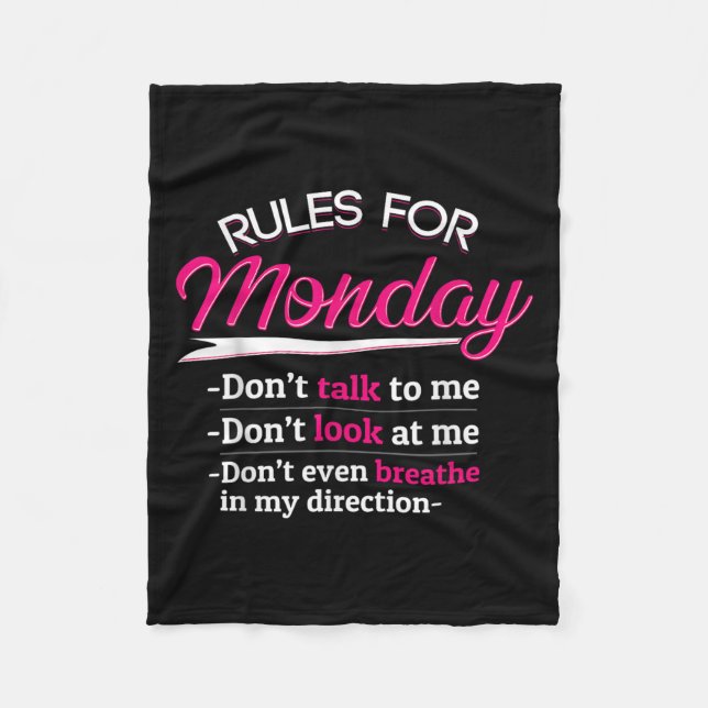 Rules For Monday Dont Talkt To Me Funny Tee  Fleecedecke (Vorderseite)