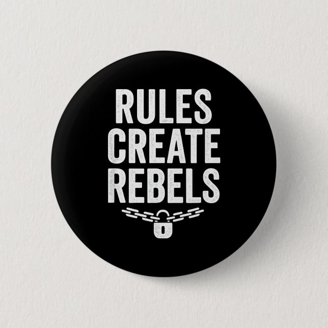 Rules Rebels Protest Dom Statement Gift  Button (Vorderseite)