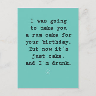 Rum Cake Plans vereitelt / Ich bin Betrunken Postkarte