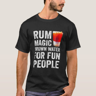 Rum Definition Magic Brown Wasser für Spaß Mensche T-Shirt