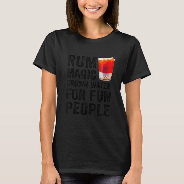 Rum Definition Magic Brown Wasser für Spaß Mensche T-Shirt (Vorderseite)