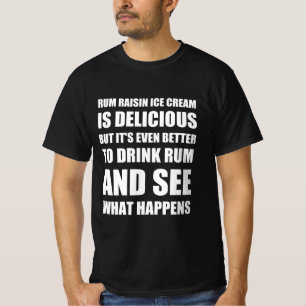 Rum raisin eis lustiges Zitat T-Shirt