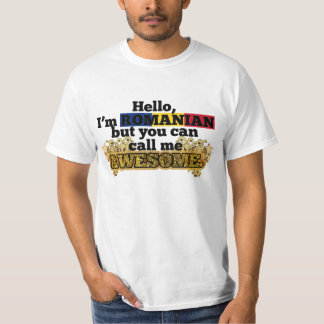 Rumäne, aber rufen mich fantastisch an T-Shirt