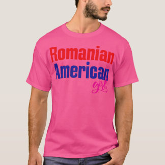 Rumänische Amerikanerin 2 T-Shirt