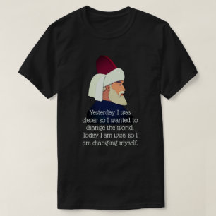 Rumi cite : Hier j'étais intelligent... T-shirt