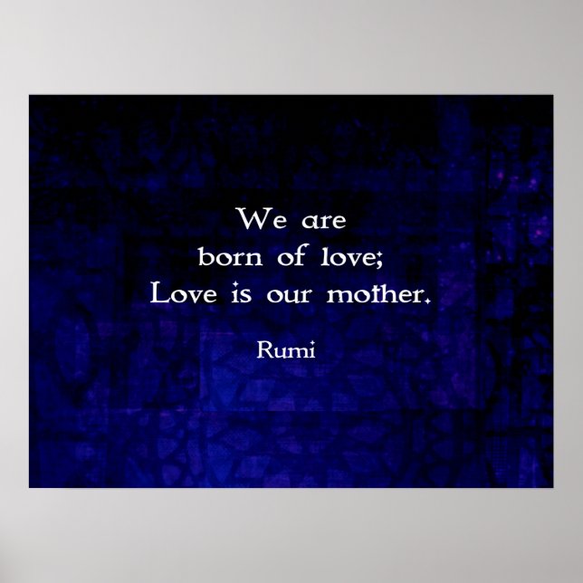 Rumi Inspiration Liebe Zitat über Gefühle Poster (Vorne)
