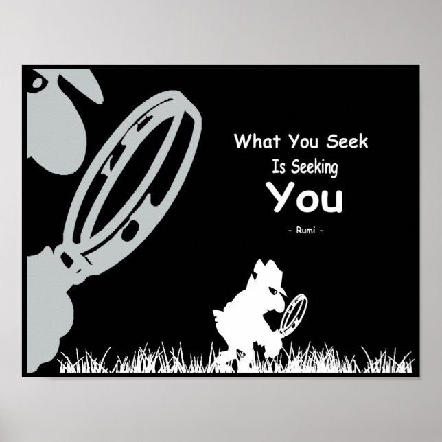 Rumi Inspiration. Was du suchst, ist dich zu suche Poster (Vorne)