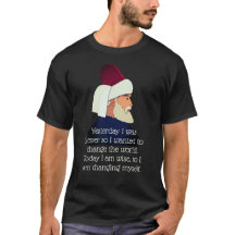 Rumi Zitat: Gestern war ich clever.. T-Shirt