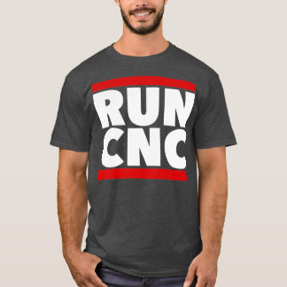 RUN CNC Shirt Funny Machinist Ingenieur Gcode tee