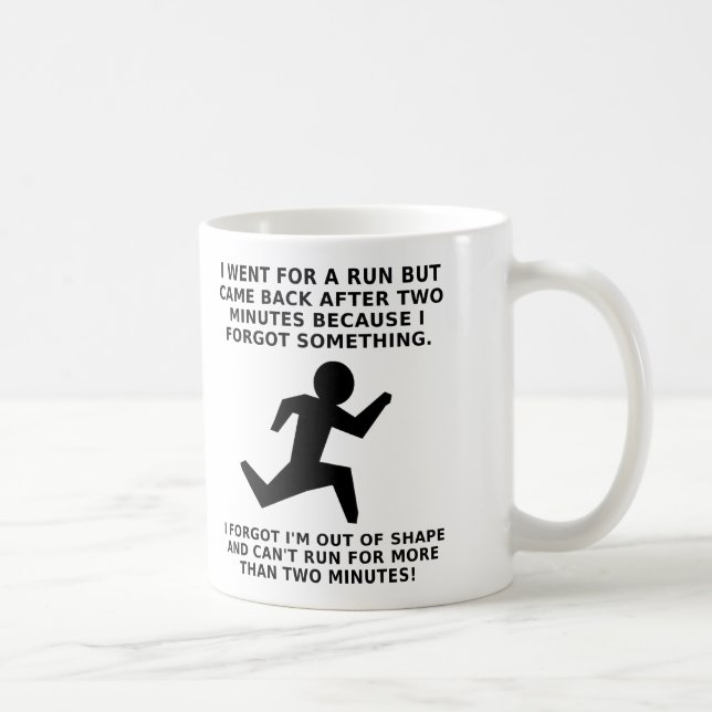 Run For Two Minutes Funny Mug Kaffeetasse (Rechts)