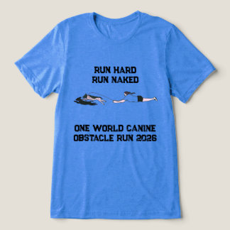 Run Hard Run Naked 2026 Tri-Blend Shirt