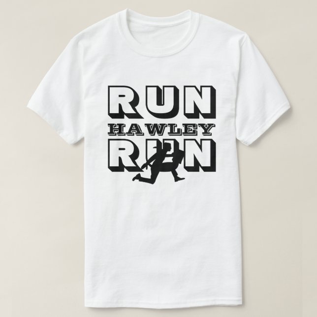 RUN HAWLEY LAUN T-Shirt (Design vorne)